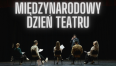 Międzynarodowy Dzień Teatru 