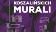 Plakat akcji Mapa Koszalińskich Murali