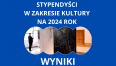 Prezydent Miasta Koszalina przyznał stypendia w zakresie twórczości artystycznej, upowszechniania kultury i opieki nad zabytkami na rok 2024.