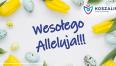 Wesołego Alleluja