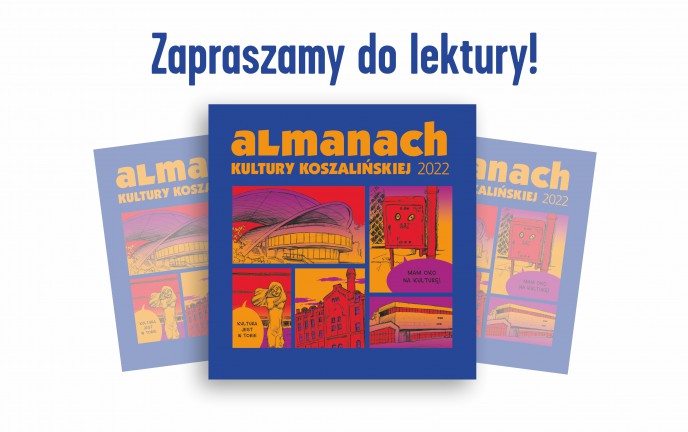 Grafika przedstawia okładkę Almanachu Kultury Koszalińskiej 2022 utrzymaną w kolorach indygo, czerwonym i pomarańczowym.