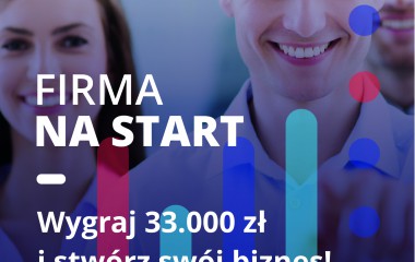 "Firma na Start" - nie przegap momentu zgłoszenia. Zrób to do 6 października