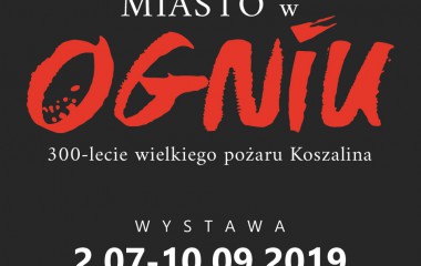 Koszalin w ogniu