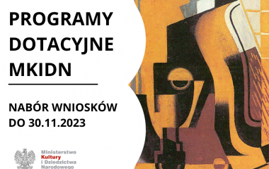 Grafika przedstawia fragment obrazu w kolorystyce brązów (po prawej stronie). Po lewej stronie widnieje informacja o tym, ze nabór w programach MKiDN rozpoczął się i potrwa do 30 listopada.