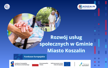 Rozwój usług społecznych w Gminie Miasto Koszalin