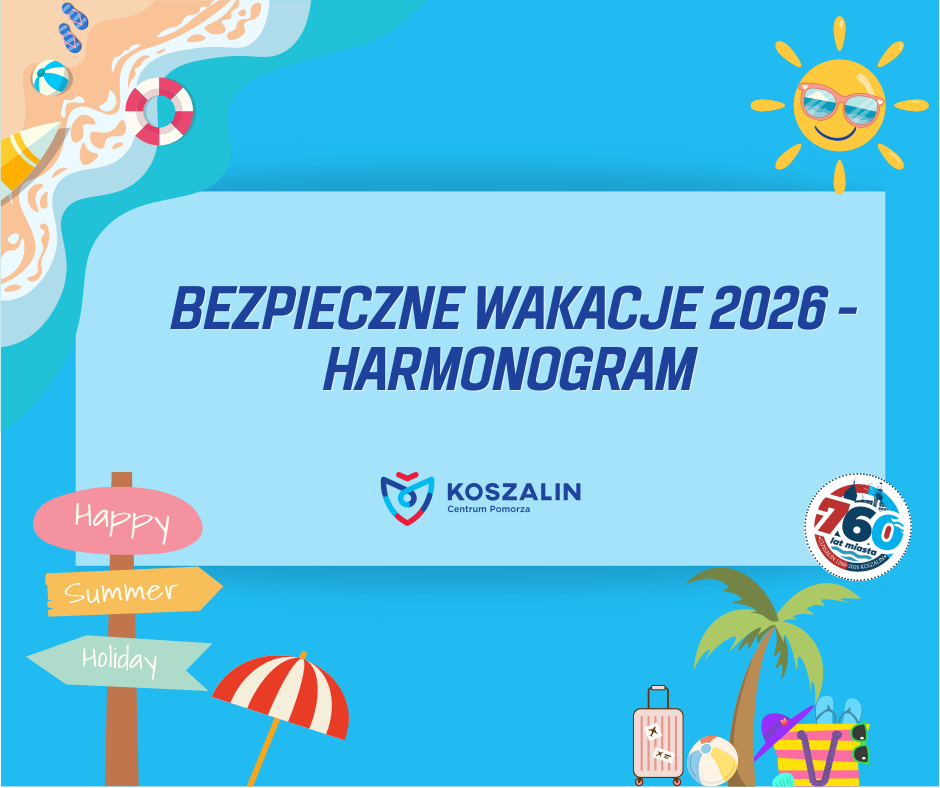 Bezpieczne wakacje 2026 - harmonogram